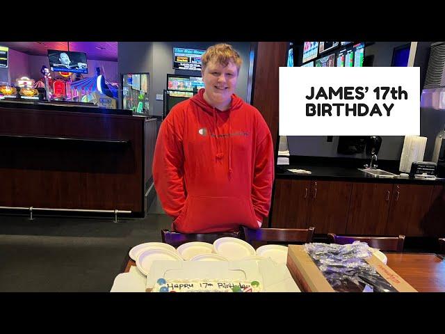 JAMES’ 17th BIRTHDAY!