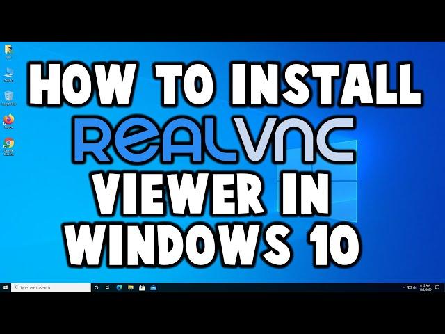 How to Download and Install RealVNC Viewer in Windows 10