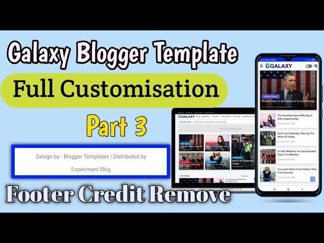 Galaxy Blogger Template Customisation Tutorial | Part 3 | Footer Credit Remove | Engineer Abusufian