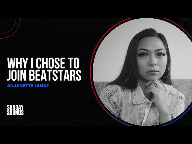 Why I Chose to Join BeatStars- Anjanette Lanae