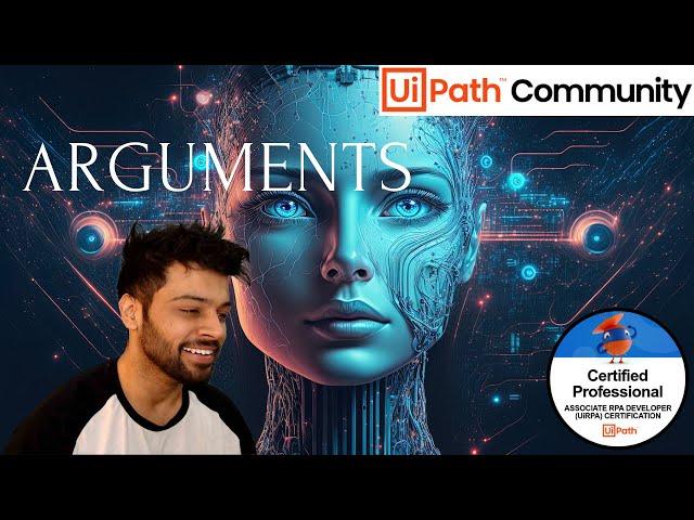 Arguments in UiPath Fully Explained in Depth!