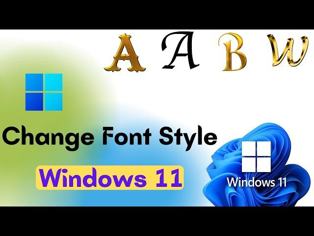 How to Change Font Style in Windows 11 | How To Change Font in Windows 11