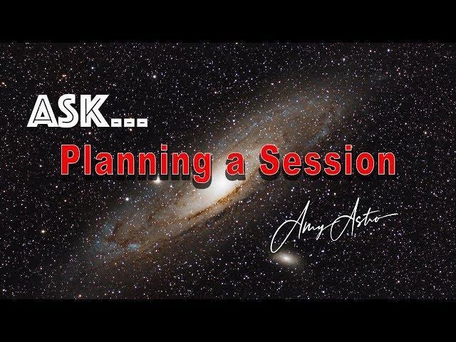 Sequence Generator Pro - How to Plan an Astro Imaging Session