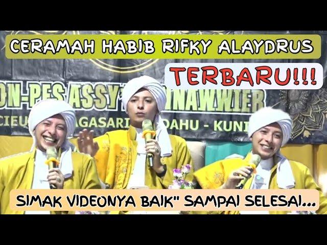 CERAMAH HABIB RIFKY ALAYDRUS TERBARU || Ceramah Habib Rifky Alaydrus terbaru