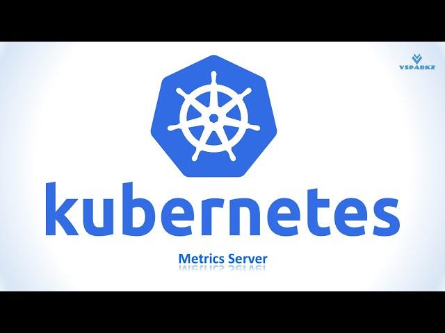 kubernetes tutorial | Metrics Server