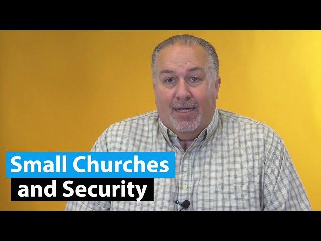 Small Churches and Security // Church Security Basics