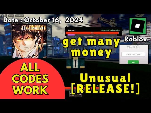 All Codes Work Unusual RELEASE! Roblox, October 16, 2024