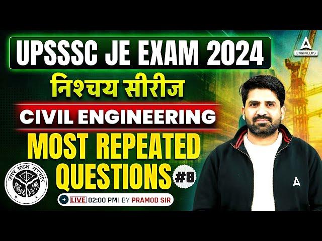 UPSSSC JE 2024 | UPSSSC JE Civil Engineering Most Repeated Questions #8 | By Pramod Sir