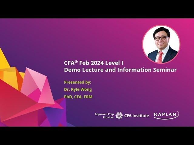 CFA Feb 2024 Level I - Fixed Income - Dr. Kyle Wong, PhD, CFA, FRM