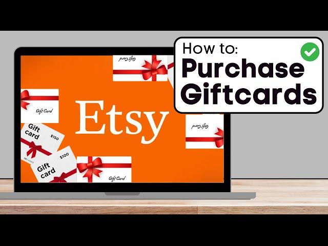 How To Purchase A Giftcard For Etsy