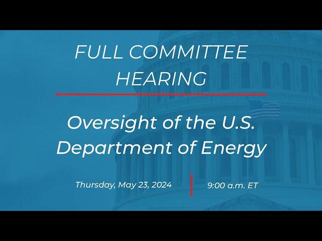 Oversight of the U.S. Department of Energy