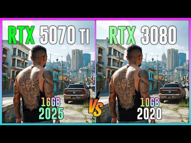 RTX 5070 TI vs RTX 3080 - Test in 16 Games