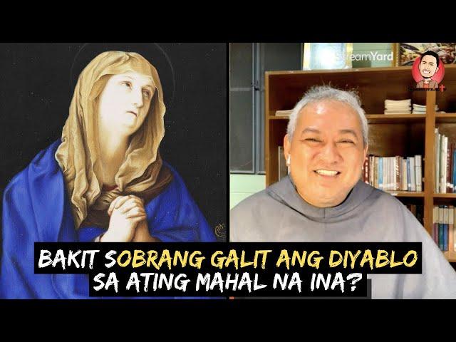 Bakit GALIT NA GALIT ang Diyablo sa Mahal na Birheng Maria at bakit mo S'ya dapat mas mahalin?