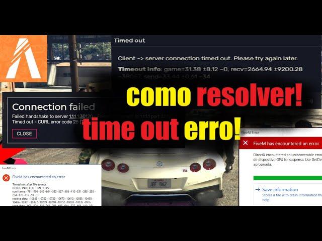 COMO RESOLVER ERRO DE TIME OUT NO FIVEM ATUALIZAÇÃO