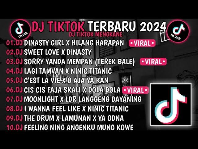 DJ TIKTOK TERBARU 2024  DJ NASTY GIRL X HILANG HARAPAN DJ SWEET LOVE XDINASTYVIRAL TIKTOK