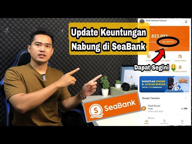 Hasil Menabung di SeaBank | Dapat Segini !!