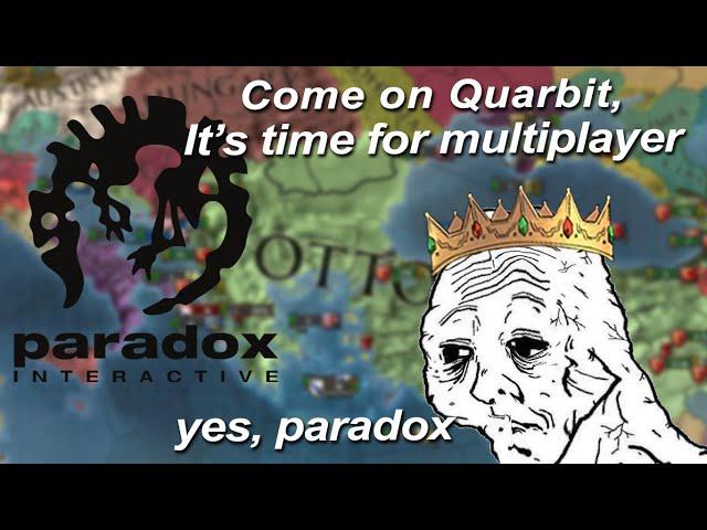 Why Quarbit Doesn't Play EU4 Multiplayer