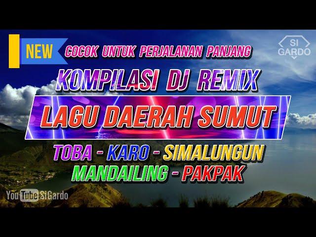 Kompilasi Dj Remix Lagu Daerah SUMATERA UTARA Terbaru 2023 (Si Gardo Remix)