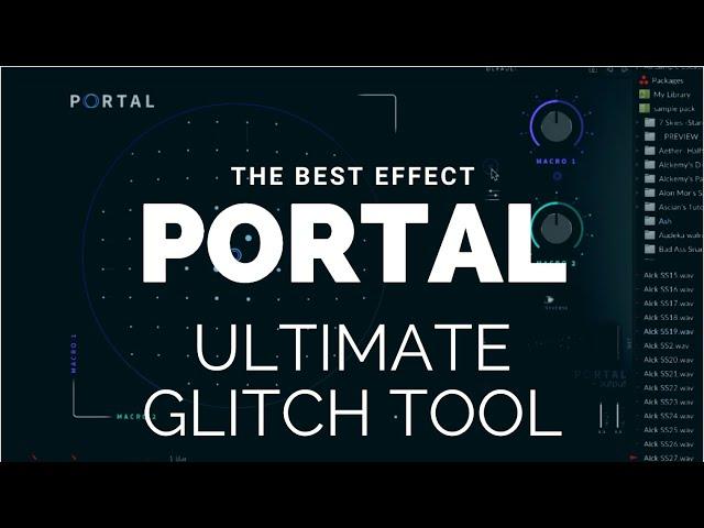 The Best Effect VST on the Market! "Portal"