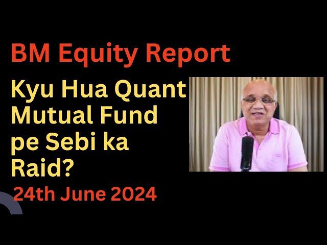 Kyu Hua Quant Mutual Fund pe Sebi ka Raid?