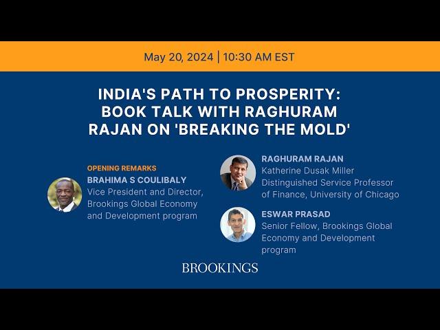 India’s path to prosperity: Book talk with Raghuram Rajan on ‘Breaking the Mold’