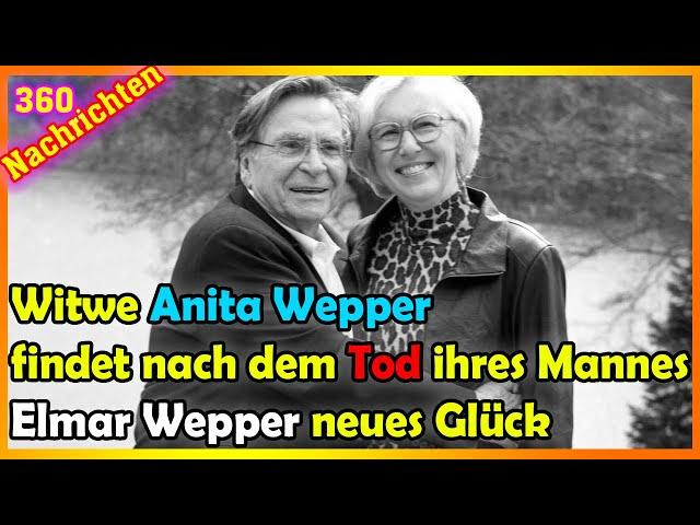 Witwe Anita Wepper findet nach dem Tod ihres Mannes Elmar Wepper neues Glück