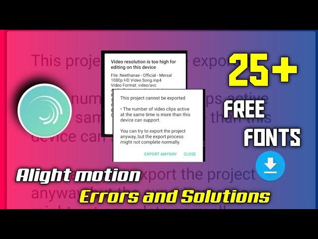 Alight Motion Export problem Solution| How to add Custom fonts| High resolution problem solution