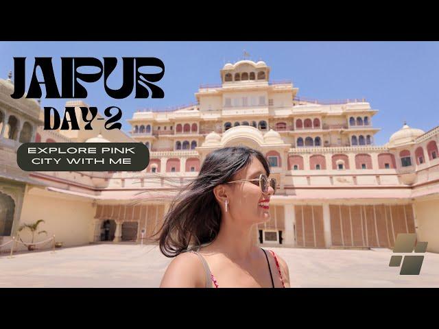 Jaipur vlog day 2 | Pink city | things to do | full travel guide