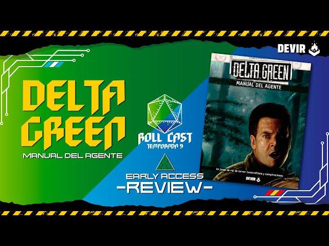 Delta Green (Español) Review - Early Access - Roll Cast Ep.208