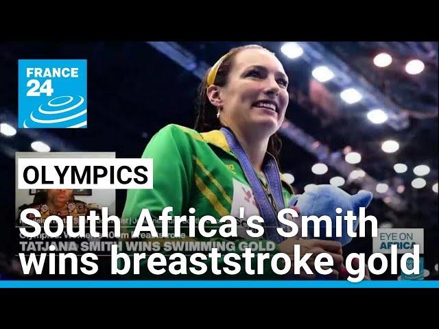 Olympics: South Africa's Tatjana Smith wins 100m breaststroke gold • FRANCE 24 English