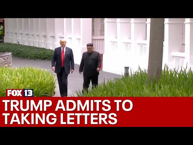 Trump admits to taking letters with Kim Jong Un from White House | FOX 13 Seattle