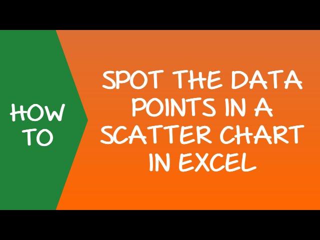 Spot the Data in Scatter Chart in Excel