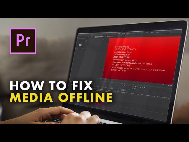 How to Fix the Media Offline Error in Adobe Premiere Pro