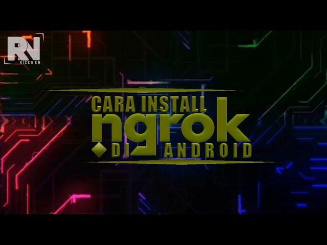 APA ITU NGROK? CARA MUDAH INSTALL NGROK DI ANDROID | Termux Tutorial Bahasa Indonesia