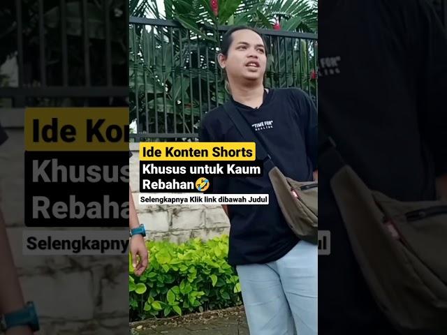 ide konten YouTube SHORTS untuk Kaum Rebahan