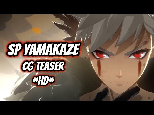 [ONMYOJI] SP YAMAKAZE CG TEASER *HD*