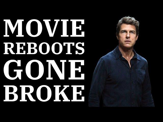 Movie Reboots Gone Broke