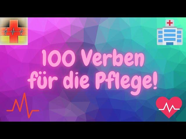 100 Most Used German Verbs for the Nursing    - Deutsch lernen für die Pflege