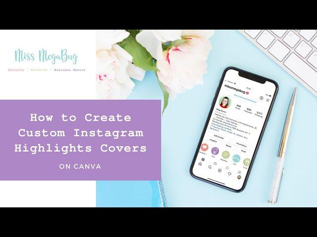 How to Create Custom Instagram Highlight Covers on Canva