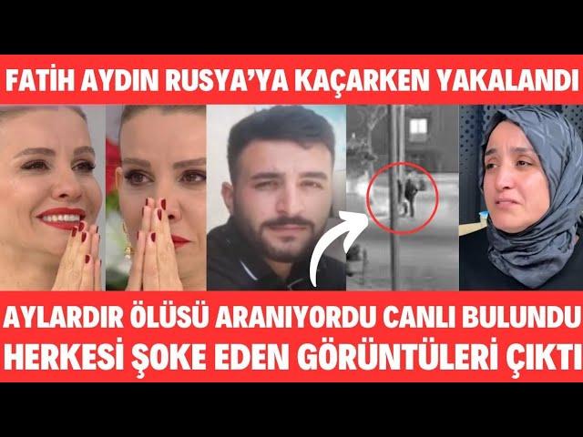 ESRA EROL FATİH AYDIN RUSYA'DA BULUNDU MEĞERSE AYLARDIR CEZAEVİNDE ANNE AŞK RABİA AYDIN AĞLADI