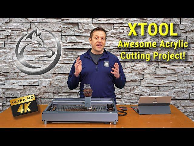 XTool Cutting Acrylic Project!