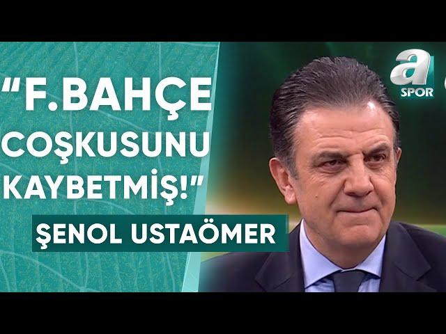 Şenol Ustaömer: "Fenerbahçe Bugün Coskusunu Kaybetmiş" / A Spor / Artı Futbol / 22.04.2024