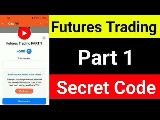 Cats Futures Trading PART 1 Youtube Video Code l Futures Trading Part 1 cats video answer 3 October