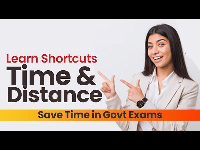 Shortcuts for Time and Distance Govt Exam Questions | Aptitude Made Easy