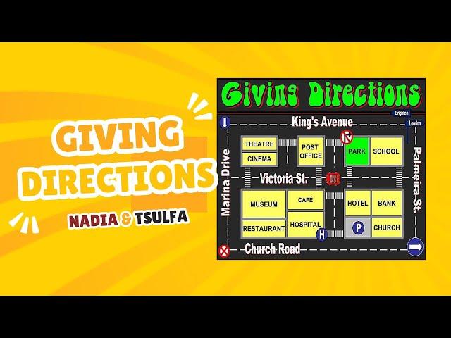 Giving Directions - Speaking for Formal Interactions