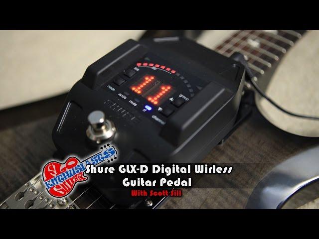 Shure GLX-D Digital Wireless Guitar Pedal Demo by Scott Sill