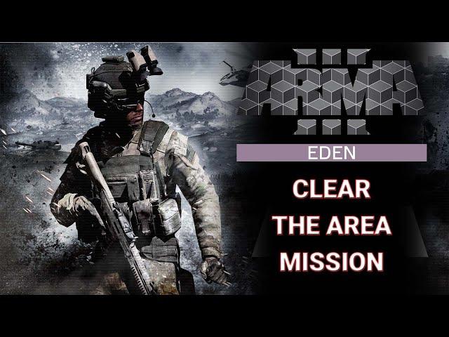 ArmA 3 Editor Tutorial - Clear the Area Mission