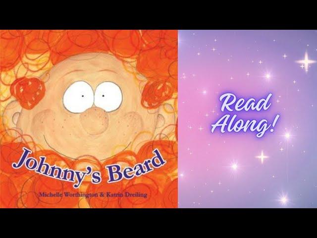 Kids Book Read Along: Johnny's Beard by Michelle Worthington and Katrin Dreiling