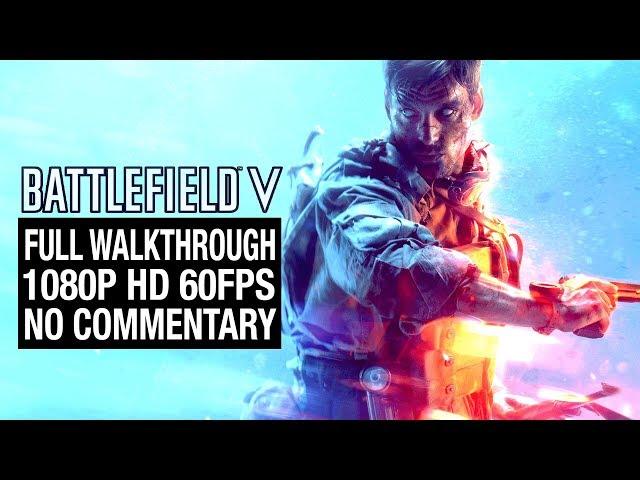 BATTLEFIELD V Full Campaign Walkthrough - No Commentary [1080P HD 60fps] - All War Stories