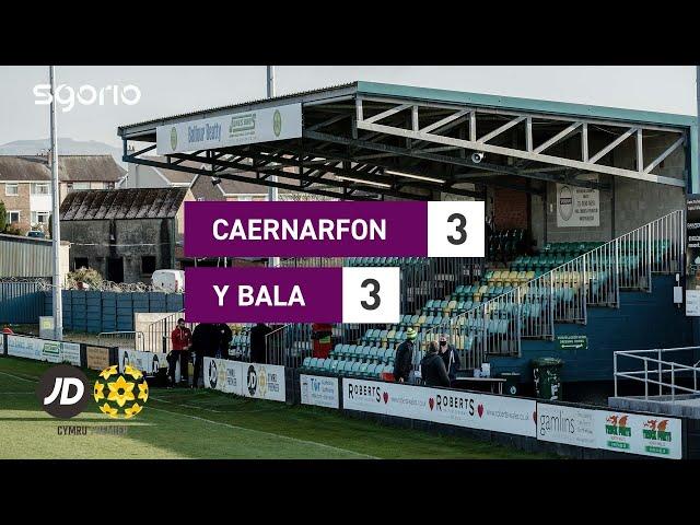 Caernarfon 3-3 Y Bala | JD Cymru Premier